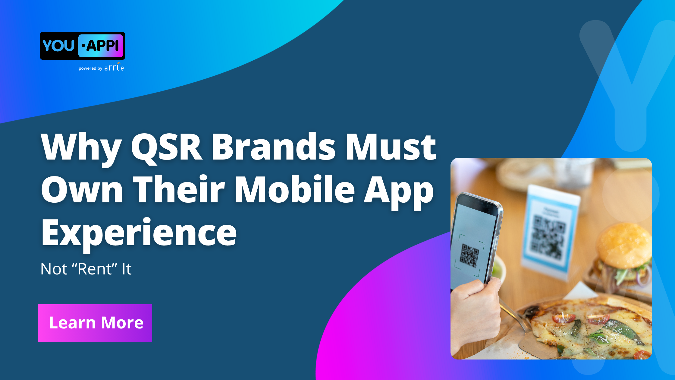 Why QSR Brands Must Own Their Mobile App Experience — Not Rent It